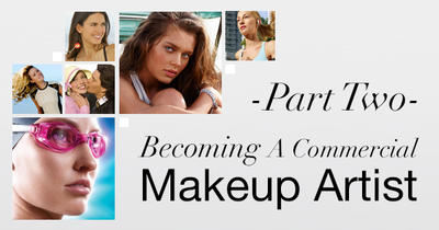 Becoming A Commercial Makeup Artist - Part Two