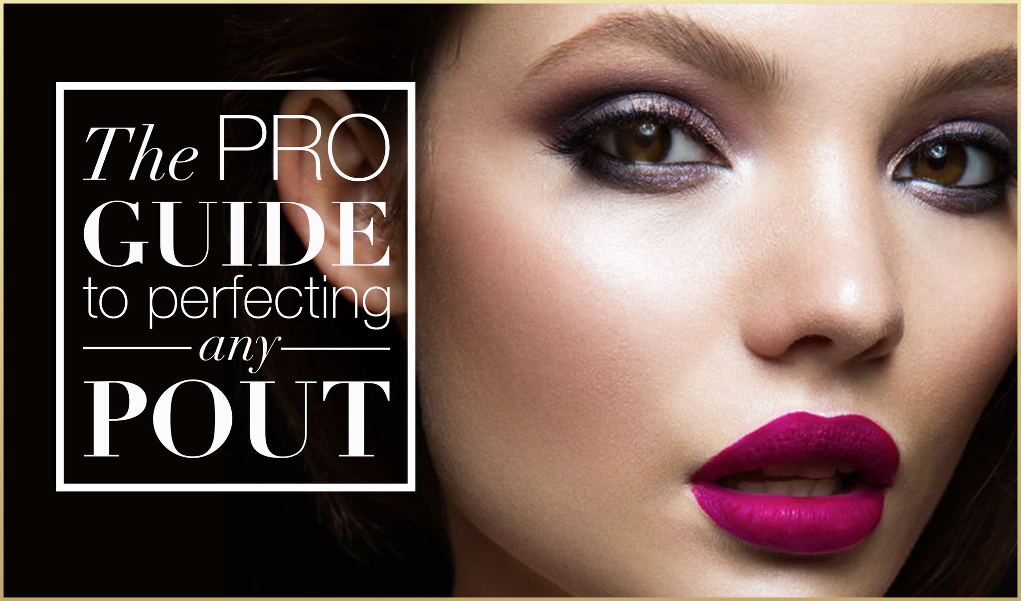 The PRO Guide to Perfecting Any Pout – Camera Ready Cosmetics