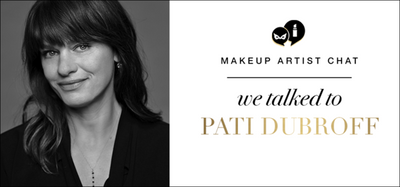 Makeup Artist Chat: Pati Dubroff