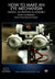 Stan Winston Studio How To Make An Eye Mech - Design, 3D Print & Assembly (DVD) SFX Videos   